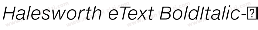 Halesworth eText BoldItalic字体转换